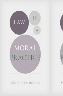 El derecho es una práctica moral - Law Is a Moral Practice