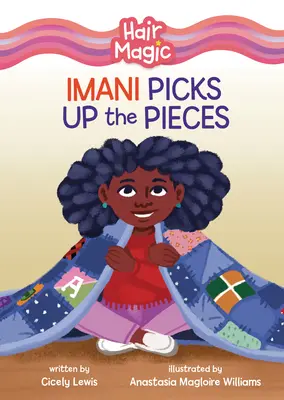 Imani recoge los pedazos - Imani Picks Up the Pieces