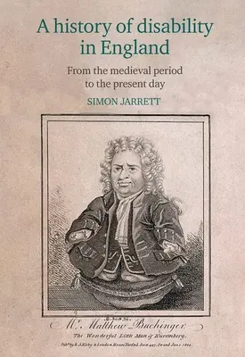 Historia de la discapacidad en Inglaterra: De la Edad Media a nuestros días - A History of Disability in England: From the Medieval Period to the Present Day