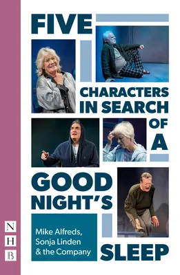 Cinco personajes en busca de un sueño reparador - Five Characters in Search of a Good Night's Sleep