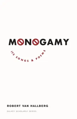 Monogamy: Sus canciones y poemas - Monogamy: Its Songs and Poems