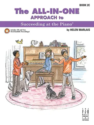 The All-In-One Approach to Succeeding at the Piano, Libro 2c - The All-In-One Approach to Succeeding at the Piano, Book 2c