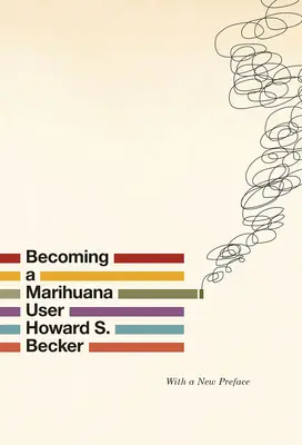 Convertirse en consumidor de marihuana - Becoming a Marihuana User