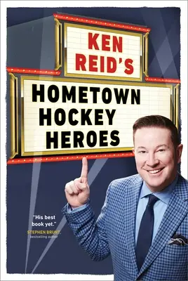 Los héroes locales del hockey de Ken Reid - Ken Reid's Hometown Hockey Heroes