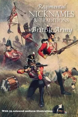 Regimental Nicknames & Traditions of the British Army (Apodos y tradiciones de los regimientos del ejército británico) - Regimental Nicknames & Traditions of the British Army