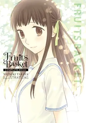 Fruits Basket: Anime Completo Ilustraciones de Natsuki Takaya - Fruits Basket: Complete Anime Natsuki Takaya Illustrations