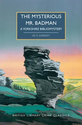 El misterioso señor Badman: Un bibliomisterio de Yorkshire - The Mysterious Mr. Badman: A Yorkshire Bibliomystery