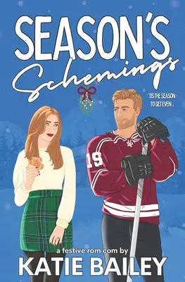 Season's Schemings: Una comedia romántica de hockey sobre hielo - Season's Schemings: A Holiday Hockey Rom Com