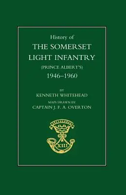Historia de la Infantería Ligera de Somerset (Prince Albert OS): 1946-1960 - History of the Somerset Light Infantry (Prince Albert OS): 1946-1960