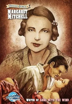Fuerza femenina: Margaret Mitchell - La creadora de 