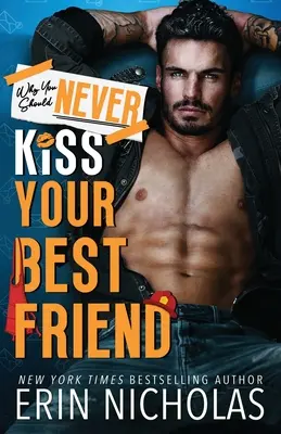 Por qué nunca deberías besar a tu mejor amigo - Why You Should Never Kiss Your Best Friend