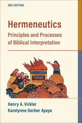 Hermenéutica: Principios y procesos de interpretación bíblica - Hermeneutics: Principles and Processes of Biblical Interpretation