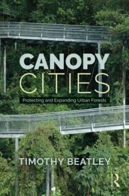 Canopy Cities: Protección y expansión de los bosques urbanos - Canopy Cities: Protecting and Expanding Urban Forests