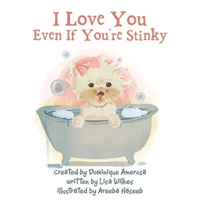 Te quiero aunque apestes: WISP: Libro Uno - I Love You Even If You're Stinky: WISP: Book One