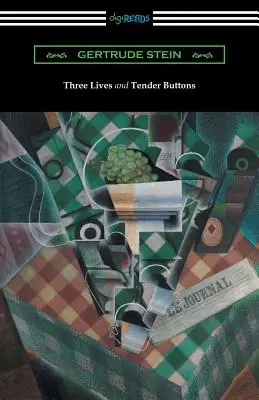 Tres vidas y botones tiernos - Three Lives and Tender Buttons