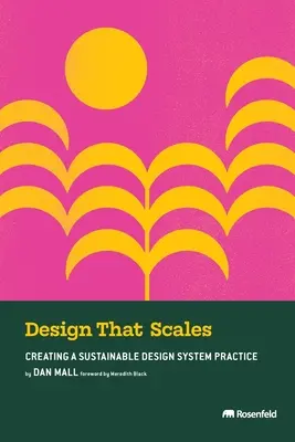 Diseño a escala: Creación de un sistema de diseño sostenible - Design That Scales: Creating a Sustainable Design System Practice