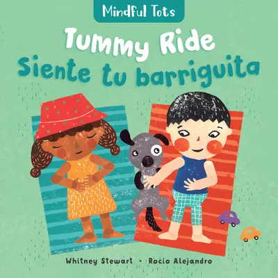 Mindful Tots: Barriguitas (bilingüe español e inglés) - Mindful Tots: Tummy Ride (Bilingual Spanish & English)