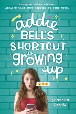 El atajo de Addie Bell para crecer - Addie Bell's Shortcut to Growing Up