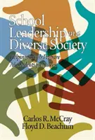 Liderazgo escolar en una sociedad diversa: cómo ayudar a los centros a preparar a todos los alumnos para el éxito - School Leadership in a Diverse Society: Helping Schools Prepare All Students for Success