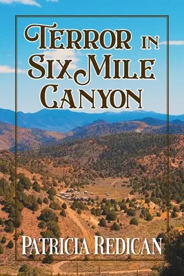 Terror en el Cañón de las Seis Millas - Terror in Six Mile Canyon
