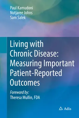 Vivir con una enfermedad crónica: Medición de resultados importantes comunicados por los pacientes - Living with Chronic Disease: Measuring Important Patient-Reported Outcomes