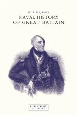 HISTORIA NAVAL DE GRAN BRETAÑA DESDE LA DECLARACIÓN DE GUERRA POR FRANCIA EN 1793 HASTA LA ADHESIÓN DE GEORGE IV Volumen Cinco - NAVAL HISTORY OF GREAT BRITAIN FROM THE DECLARATION OF WAR BY FRANCE IN 1793 TO THE ACCESSION OF GEORGE IV Volume Five