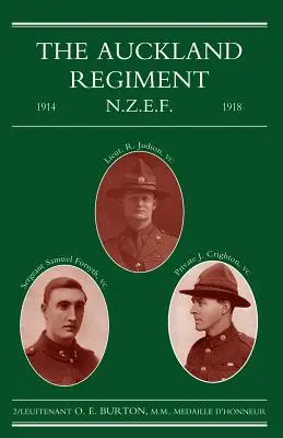 Regimiento de Auckland 1914-1918: Relato de las actividades en servicio activo de los batallones primero, segundo y tercero del regimiento de Auckland. - Auckland Regiment 1914-1918: Being an Account of the Doings on Active Service of the First, Second and Third Battalions of the Auckland Regiment