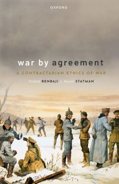 La guerra por acuerdo: Una ética contractualista de la guerra - War by Agreement: A Contractarian Ethics of War