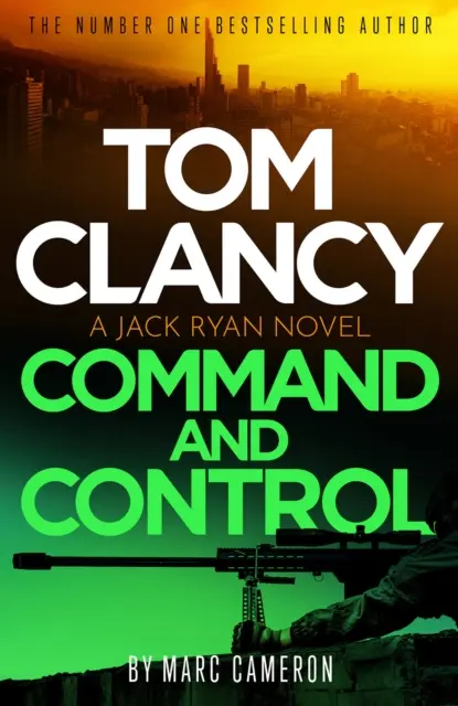 Tom Clancy Mando y Control - El tenso y soberbio nuevo thriller de Jack Ryan - Tom Clancy Command and Control - The tense, superb new Jack Ryan thriller