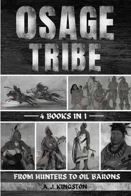 La tribu Osage: De cazadores a barones del petróleo - Osage Tribe: From Hunters To Oil Barons