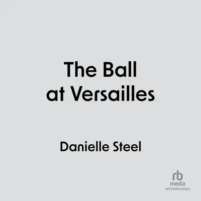 El baile de Versalles - The Ball at Versailles