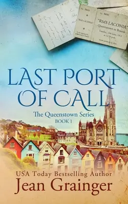 Last Port of Call: La serie Queenstown - Libro 1 - Last Port of Call: The Queenstown Series - Book 1