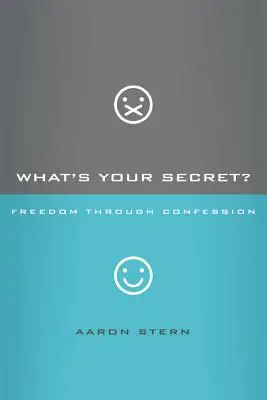 ¿Cuál es tu secreto? La libertad a través de la confesión - What's Your Secret?: Freedom Through Confession