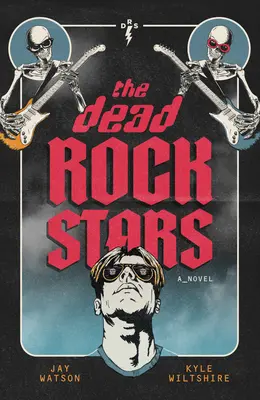 Las estrellas de rock muertas - The Dead Rock Stars