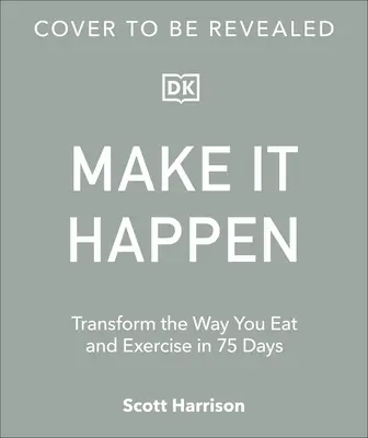 Cómo comer para conseguir un six pack: El plan de transformación definitivo de 75 días: El bestseller del Sunday Times - Eat Your Way to a Six Pack: The Ultimate 75 Day Transformation Plan: The Sunday Times Bestseller