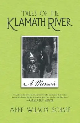 Cuentos del río Klamath: Memorias - Tales of the Klamath River: A Memoir