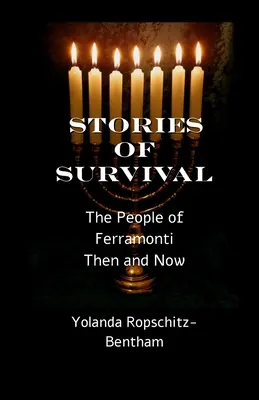 Historias de supervivencia: El pueblo de Ferramonti: antes y ahora - Stories of Survival: The People of Ferramonti: Then and Now