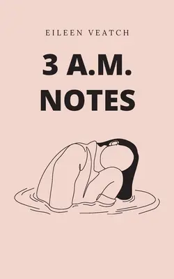 3 a.m. notas - 3 a.m. notes