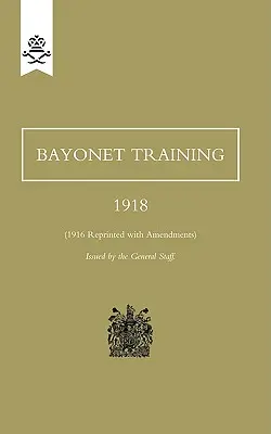 Entrenamiento con bayoneta 1918 - Bayonet Training 1918