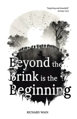 Más allá del borde está el principio - Beyond the Brink is the Beginning