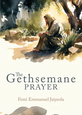 La oración de Getsemaní - The Gethsemane Prayer