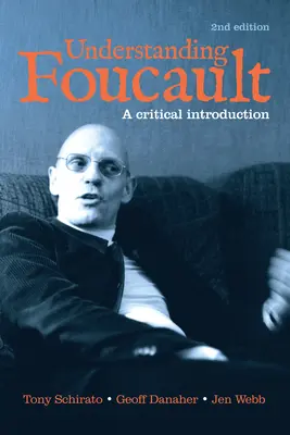 Comprender a Foucault: Una introducción crítica - Understanding Foucault: A Critical Introduction