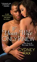 Si tu mujer lo supiera - If Your Wife Only Knew