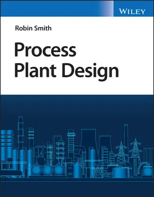 Diseño de plantas de proceso - Process Plant Design