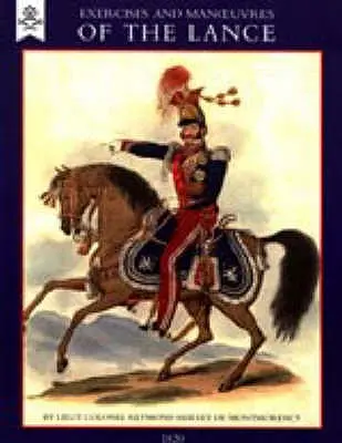 Ejercicios y maniobras de la lanza (1820) - Exercise and Manoeuvres of the Lance (1820)