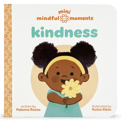 Mini Mindful Moments: Bondad - Mini Mindful Moments: Kindness