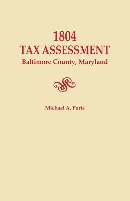 Tasación fiscal de 1804, condado de Baltimore, Maryland - 1804 Tax Assessment, Baltimore County, Maryland