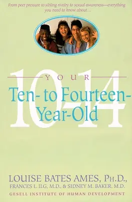 Su hijo de diez a catorce años - Your Ten to Fourteen Year Old