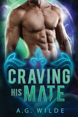 Deseando a su pareja - Craving His Mate