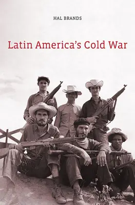 La Guerra Fría en América Latina - Latin America's Cold War